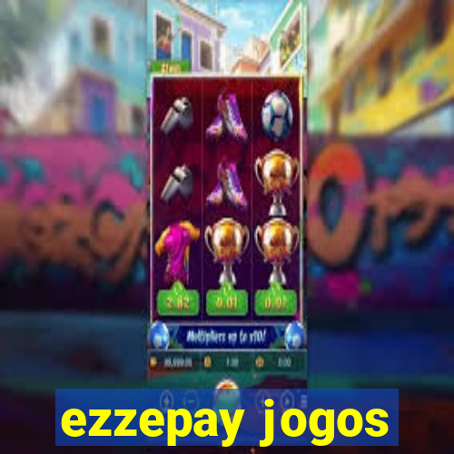 ezzepay jogos